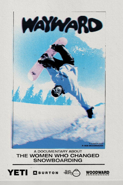 Wayward: How Women Changed Snowboarding official trailer poster
