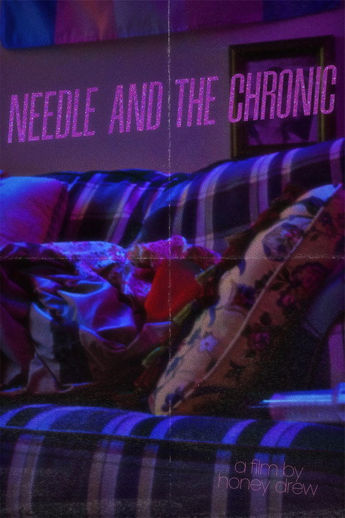 Needle & The Chronic official trailer poster