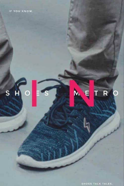Shoes in Metro official trailer poster
