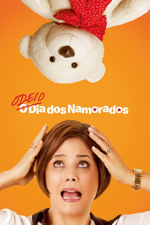Odeio o Dia dos Namorados official trailer poster