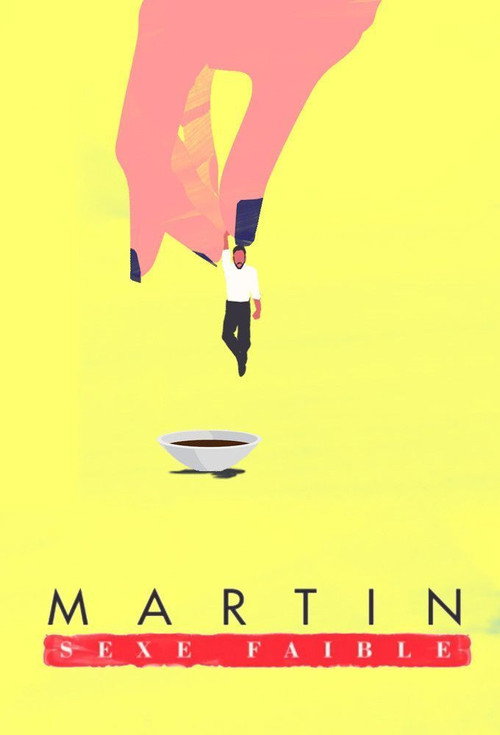 Martin, sexe faible official trailer poster