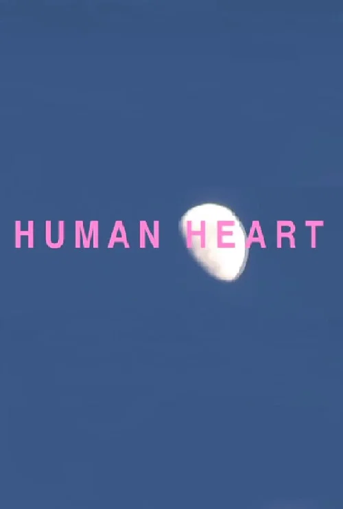 HUMAN HEART official trailer poster