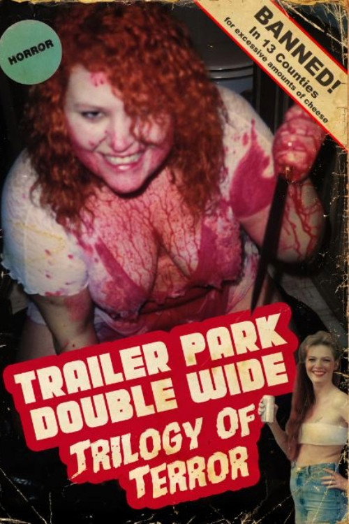 Trailer Park Double Wide Trilogy of Terror official trailer poster