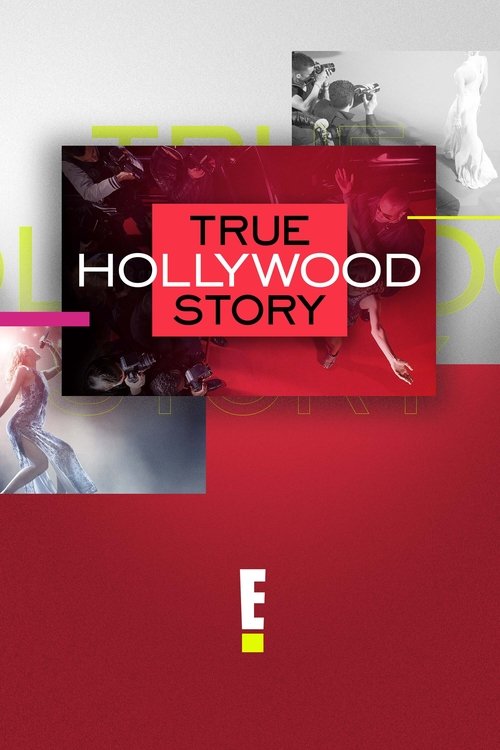 E! True Hollywood Story official trailer poster