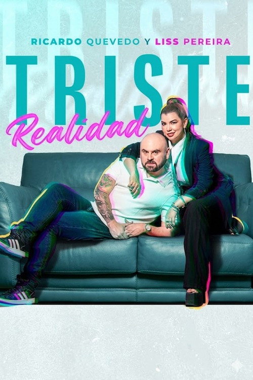 Triste Realidad official trailer poster