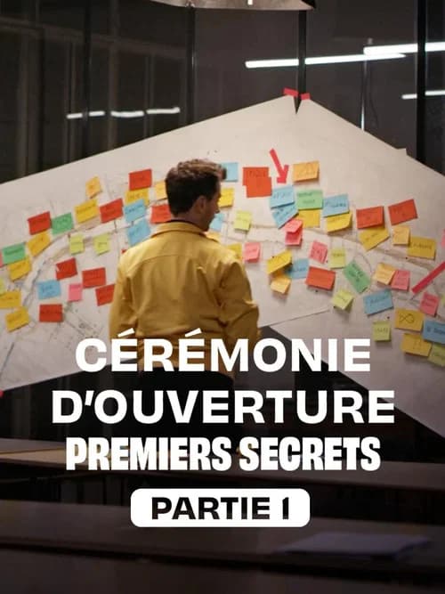 Cérémonie d'ouverture : premiers secrets - Partie 1 official trailer poster