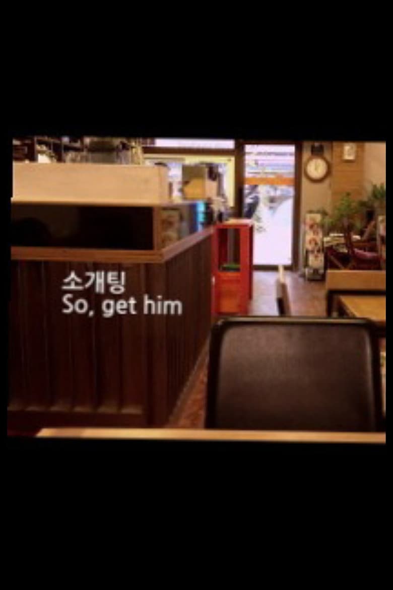 So, Get Him background
