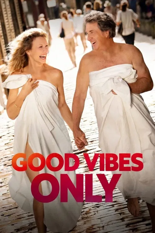 Good Vibes Only official trailer poster