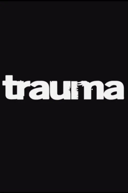 Trauma official trailer poster