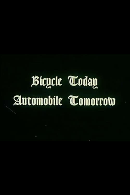 Bicycle Today, Automobile Tomorrow. official trailer poster
