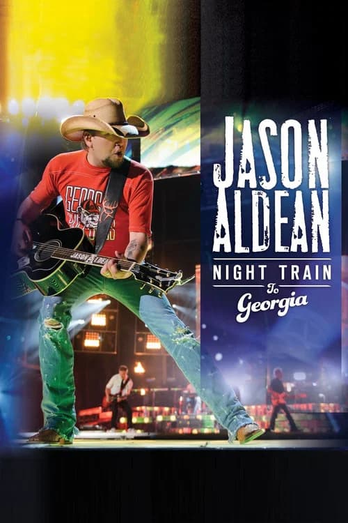 Jason Aldean: Night Train to Georgia official trailer poster