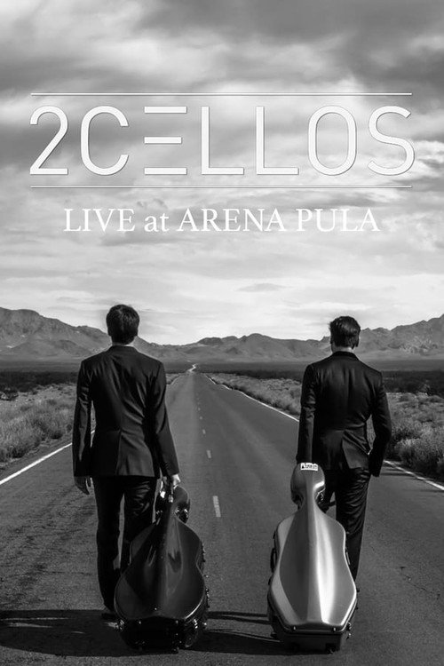 2Cellos - Live at Arena Pula official trailer poster