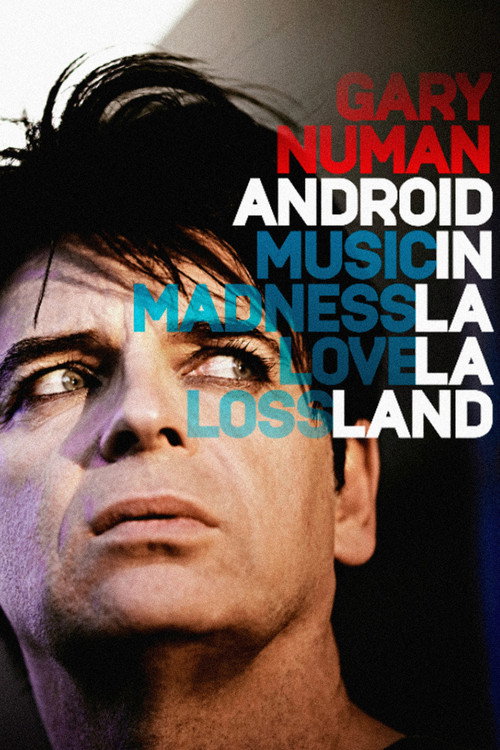 Gary Numan: Android In La La Land official trailer poster