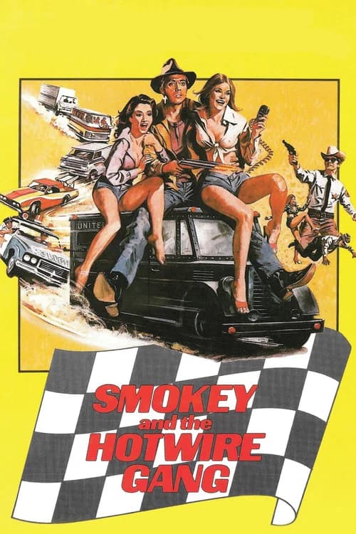 Smokey and the Hotwire Gang official trailer poster