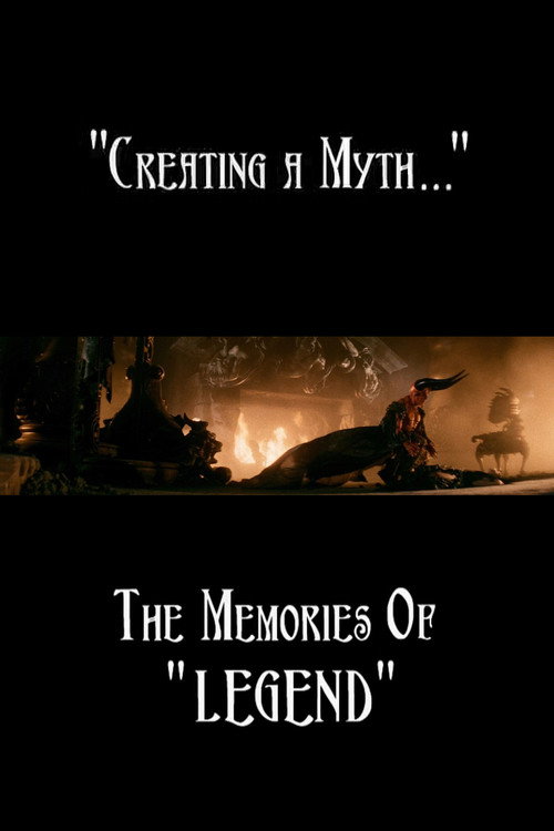 Creating a Myth... the Memories of 'Legend' official trailer poster