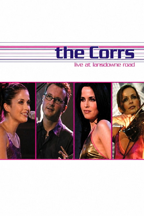 The Corrs: Live At Lansdowne Road official trailer poster
