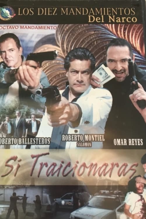 Si Traicionaras official trailer poster