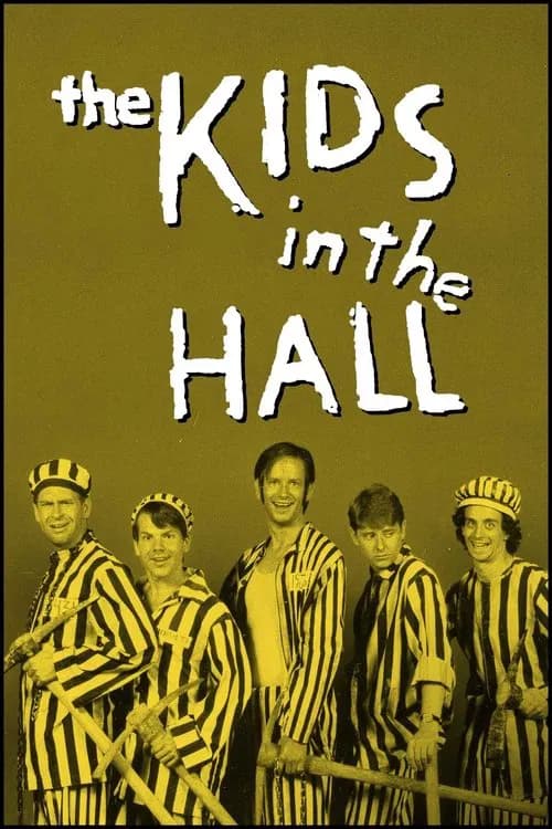 The Kids in the Hall official trailer poster