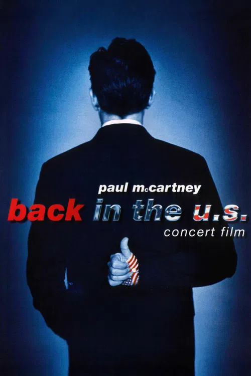 Paul McCartney: Back in the U.S. official trailer poster