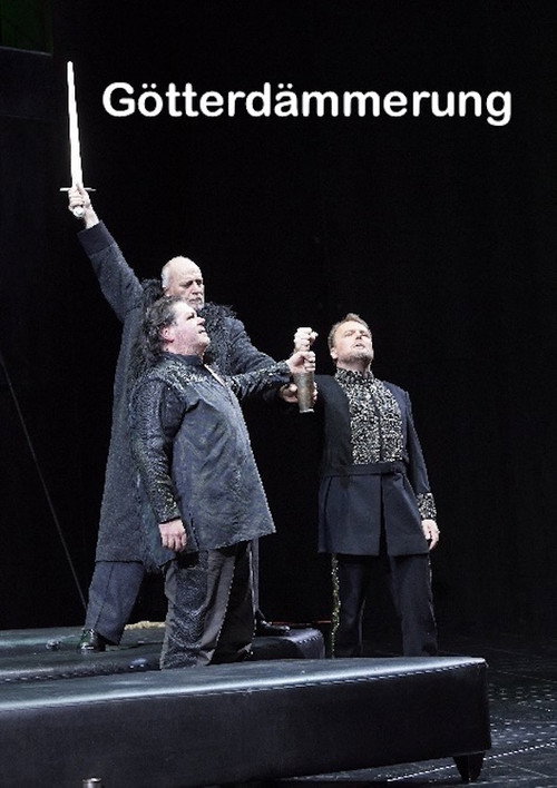 Götterdämmerung - Wiener Staatsoper official trailer poster