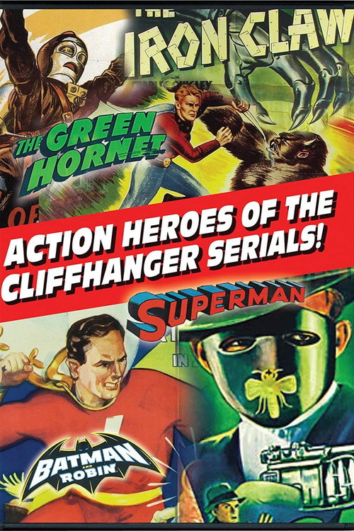 Action Heroes of the Cliffhanger Serials official trailer poster