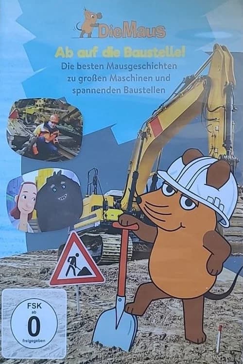 Die Maus - Ab auf die Baustelle official trailer poster