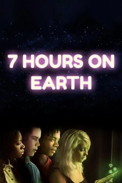 7 Hours on Earth official trailer poster