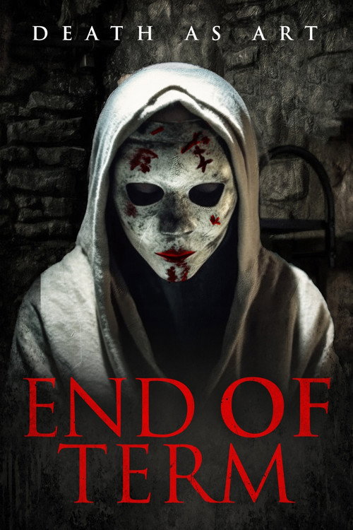 End of Term official trailer poster