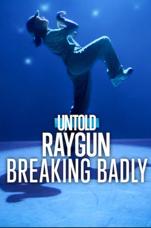 Untold Raygun: Breaking Badly official trailer poster