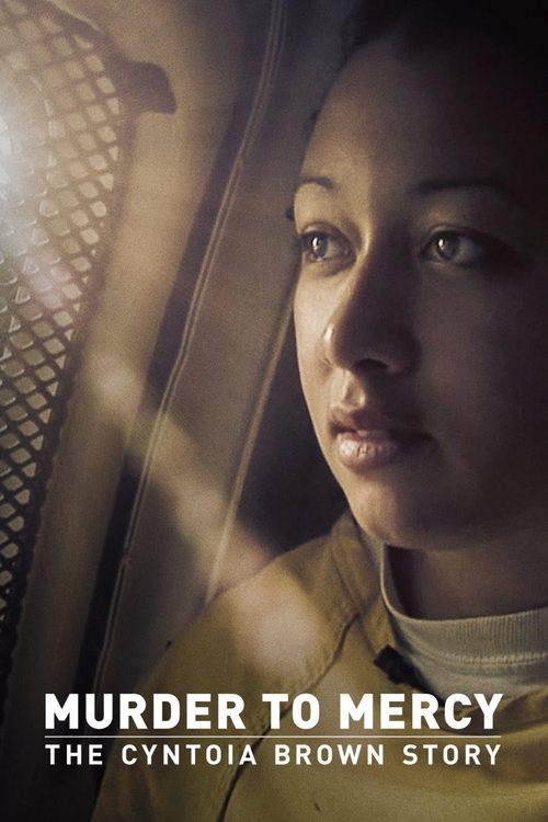 Murder to Mercy: The Cyntoia Brown Story official trailer poster