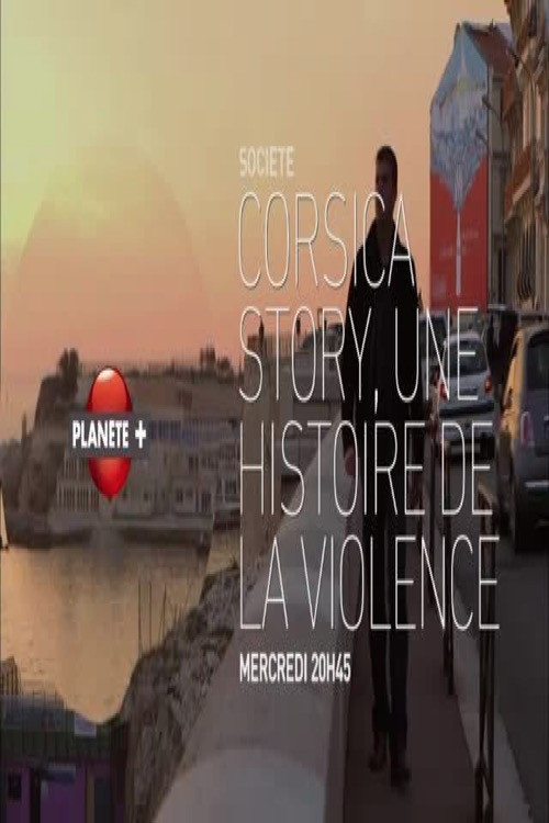 Corsica Story Une Histoire de La Violence official trailer poster