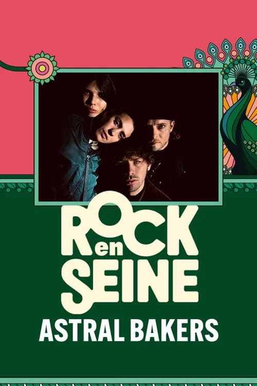 Astral Bakers - Rock en Seine 2024 official trailer poster