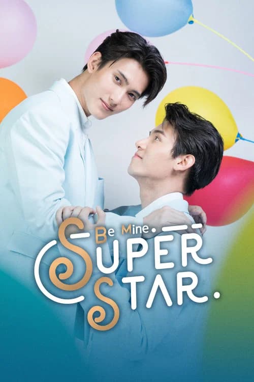 Be Mine SuperStar official trailer poster