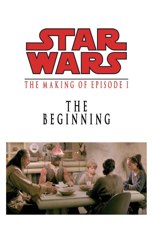 The Beginning: The Making of Star Wars Episode I official trailer poster