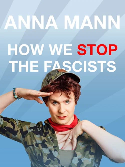 Anna Mann - How We Stop The Fascists official trailer poster