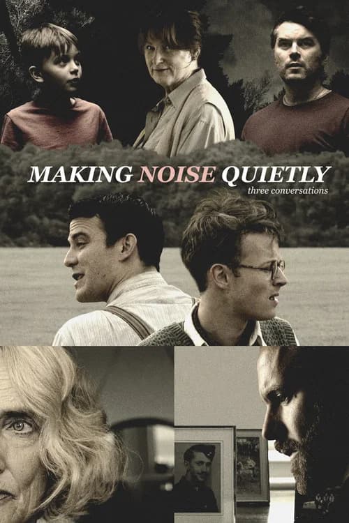 Making Noise Quietly: Three Conversations official trailer poster