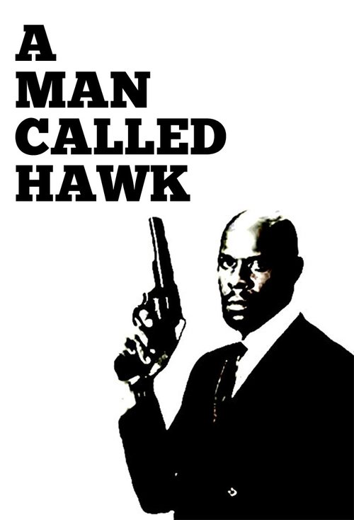 A Man Called Hawk official trailer poster