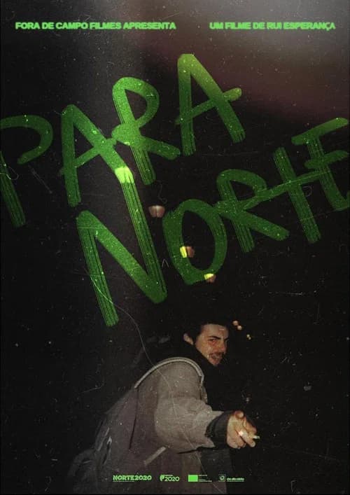Para Norte (to the North) official trailer poster