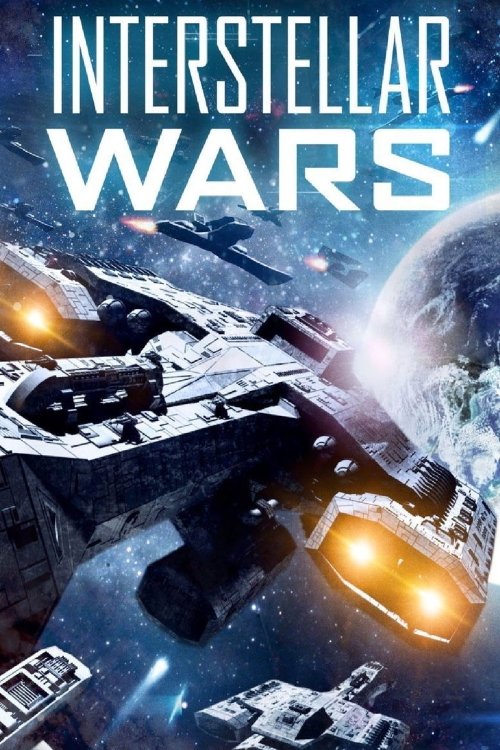 Interstellar Wars official trailer poster