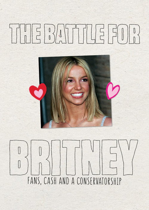 The Battle for Britney: Fans, Cash and a Conservatorship official trailer poster