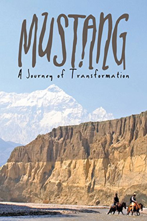 Mustang: Journey of Transformation official trailer poster