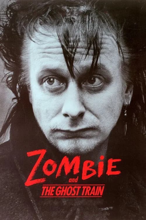 Zombie and the Ghost Train official trailer poster
