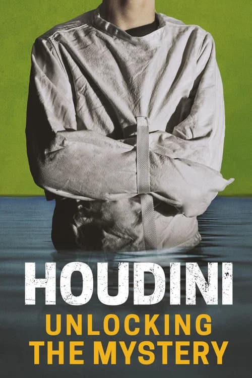 Houdini: Unlocking the Mystery official trailer poster