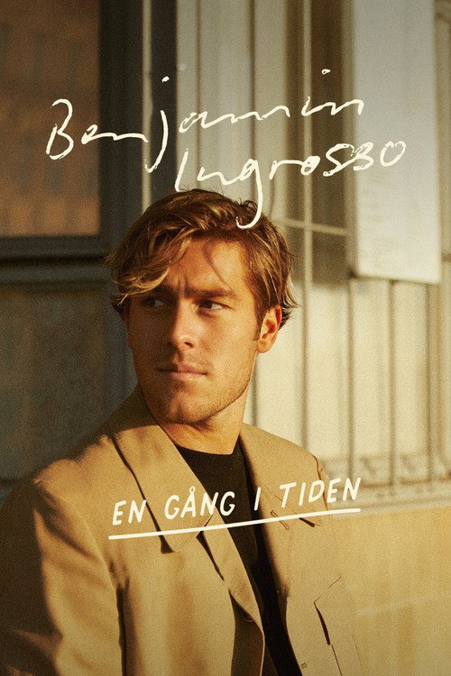 Benjamin Ingrosso: En gång i tiden official trailer poster