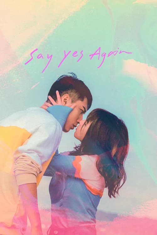 Say Yes Again official trailer poster