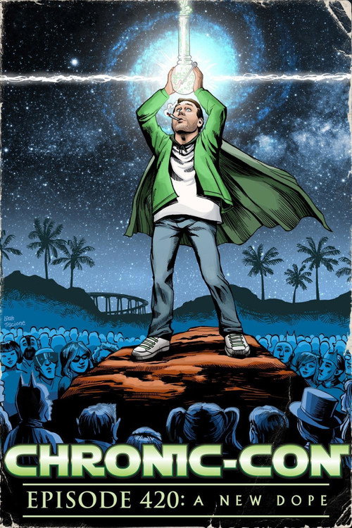 Chronic-Con, Episode 420: A New Dope official trailer poster
