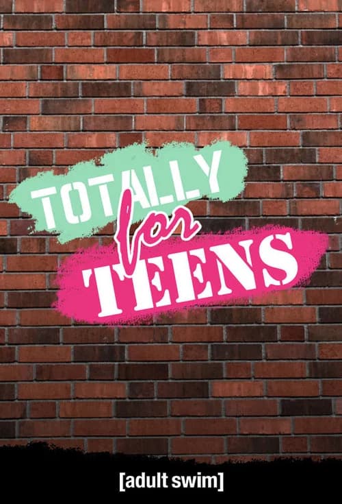 Totally for Teens official trailer poster