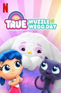 True: Wuzzle Wegg Day official trailer poster