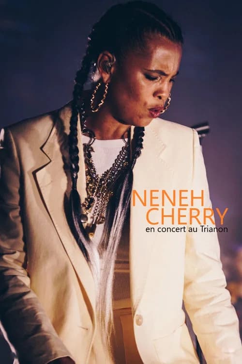 Neneh Cherry en concert au Trianon, Paris official trailer poster