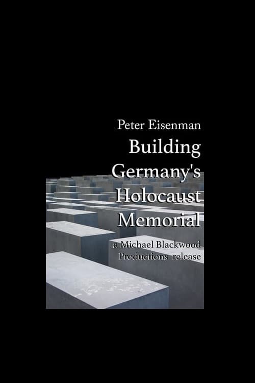 Peter Eisenman: Building Germany's Holocaust Memorial official trailer poster